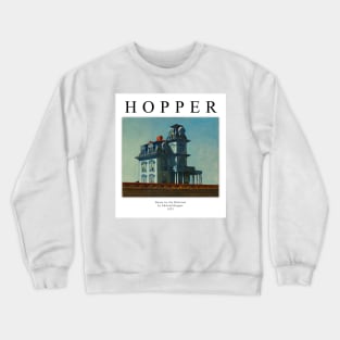 High Resolution Edward Hopper Painting House by the Railroad 1925 Crewneck Sweatshirt